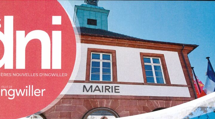 Les Dernières Nouvelles d’Ingwiller N° 47